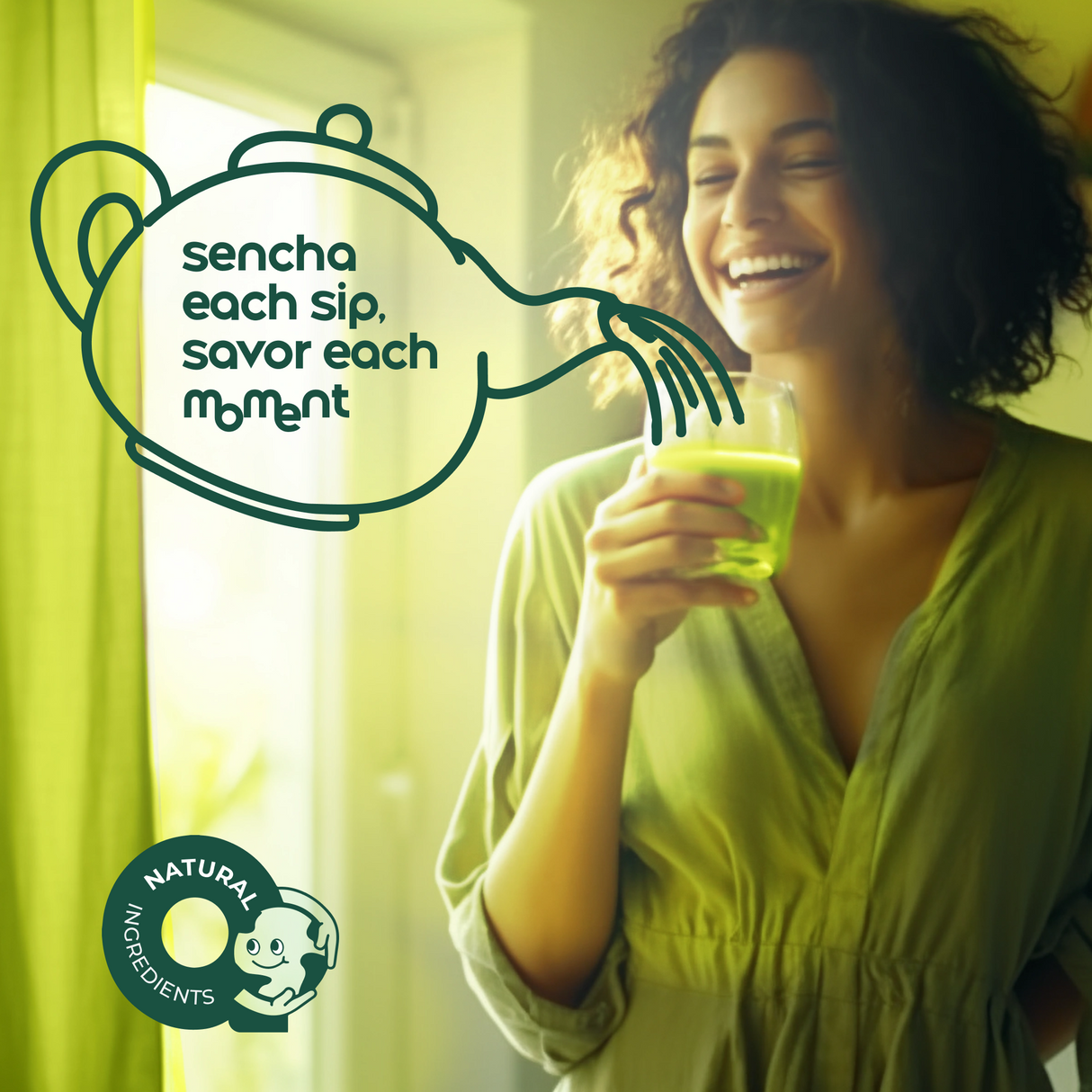 A smiling person enjoying Sencha Loose Leaf Tea features the text "Japanese Sencha, each sip, savor each moment" next to a natural ingredients logo.