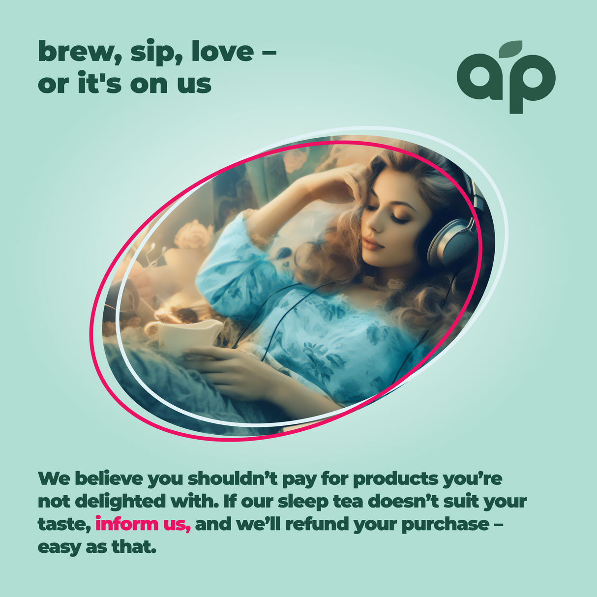 Woman lounging with headphones, holding tea. Text: "brew, sip, love our Herbal Sleep Tea With Sleep Guide—or it's on us," with refund guarantee.