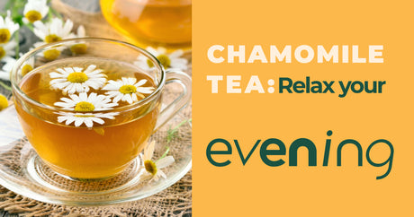 Chamomile Tea: Your Best Companion for a Relaxing Evening